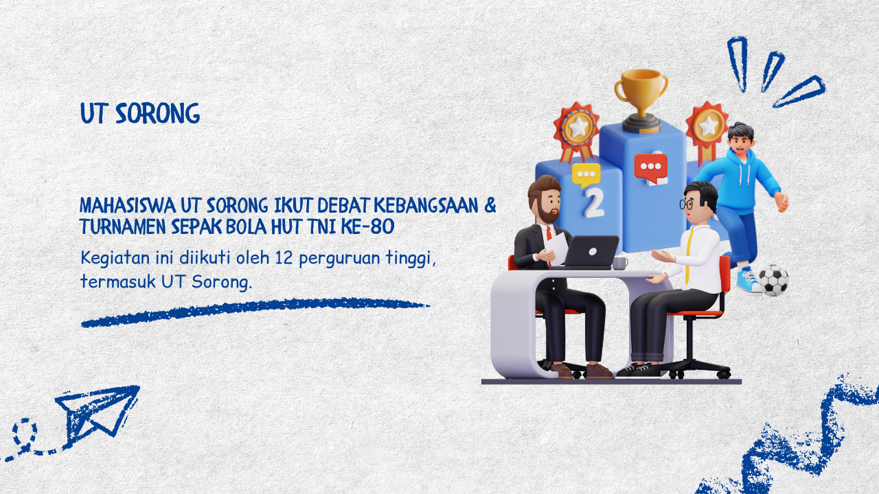 Mahasiswa UT Sorong Ikut Debat Kebangsaan & Turnamen Sepak Bola HUT TNI ke-80